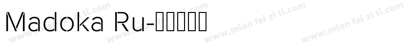 Madoka Ru字体转换